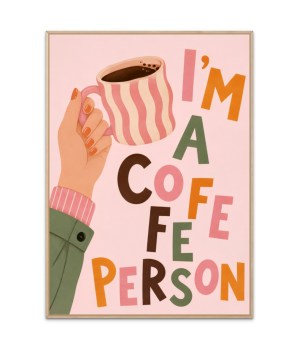 I´m a coffee Person Plakat